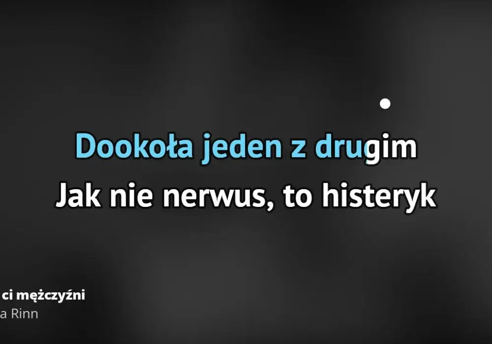 Tekst piosenki Gdzie ci mężczyźni - emocje i prawdziwe wartości