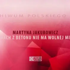 Kto śpiewa W domach z betonu? Poznaj Martynę Jakubowicz