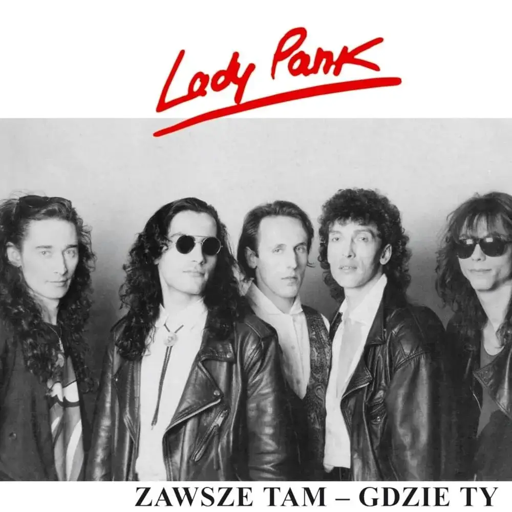 Zdjęcie Tekst piosenki zawsze tam gdzie ty - odkryj emocje Lady Pank